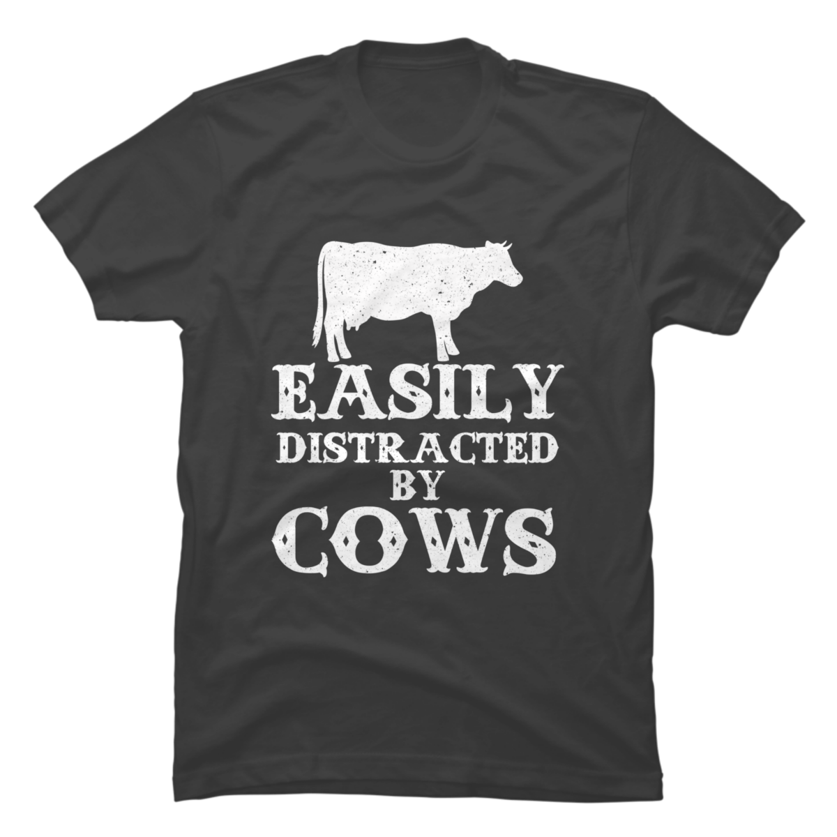 easily distracted by cows shirt